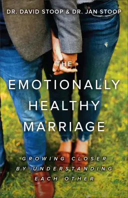 The Emotionally Healthy Marriage