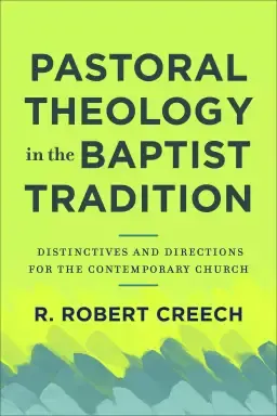 Pastoral Theology in the Baptist Tradition