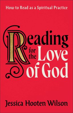 Reading for the Love of God