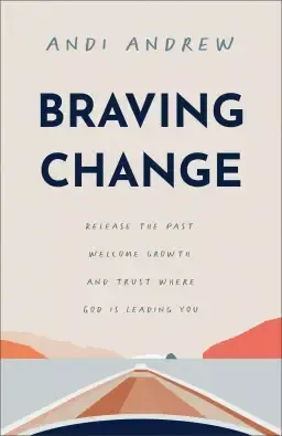 Braving Change