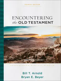 Encountering the Old Testament (Encountering Biblical Studies)