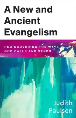 A New and Ancient Evangelism