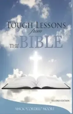 Tough Lessons From The Bible