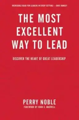 Most Excellent Way to Lead