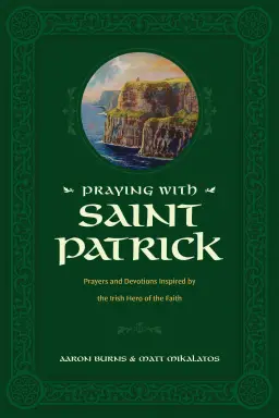 Praying with Saint Patrick