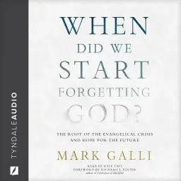 When Did We Start Forgetting God?