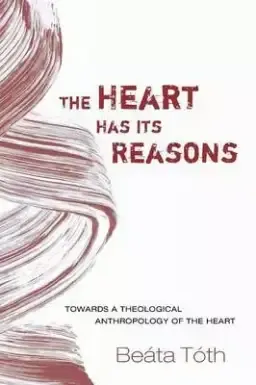 The Heart Has Its Reasons