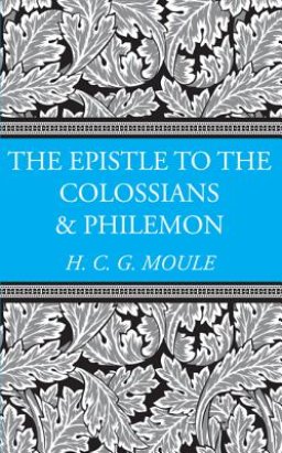 The Epistles to the Colossians and Philemon