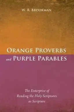 Orange Proverbs and Purple Parables