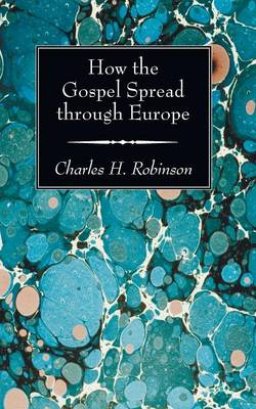 How the Gospel Spread Through Europe