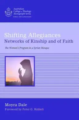 Shifting Allegiances: Networks of Kinship and of Faith