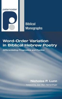 Word-Order Variation in Biblical Hebrew Poetry