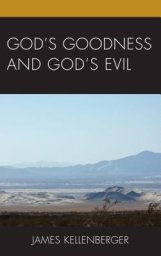 God's Goodness and God's Evil