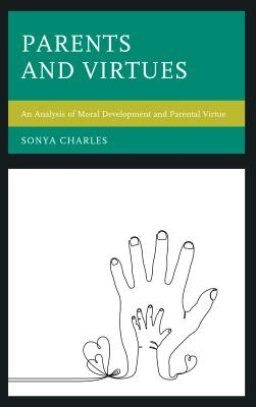 Parents and Virtues: An Analysis of Moral Development and Parental Virtue