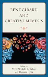 Rene Girard and Creative Mimesis