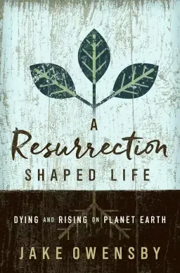 Resurrection Shaped Life, A