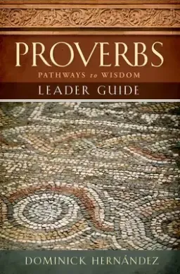 Proverbs Leader Guide