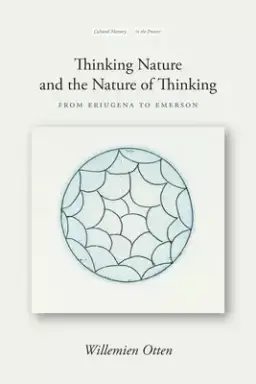 Thinking Nature and the Nature of Thinking: From Eriugena to Emerson