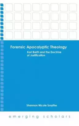 Forensic Apocalyptic Theology