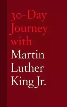 30-Day Journey with Martin Luther King Jr.