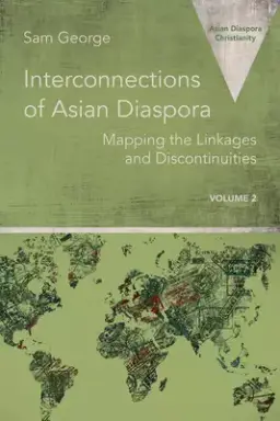 Interconnections of Asian Diaspora: Mapping the Linkages and Discontinuities