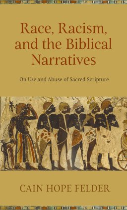 Race, Racism, and the Biblical Narratives