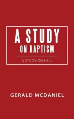 A Study on Baptism: A Study on Hell