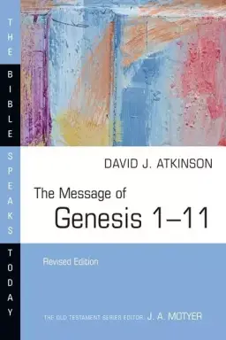 The Message of Genesis 1-11