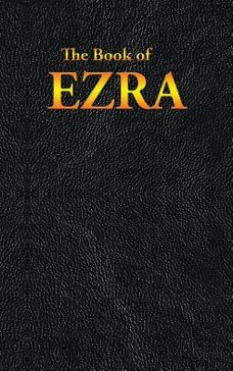 EZRA: The Book of