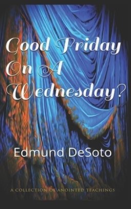 Good Friday On Wednesday?