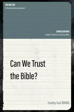 Why Should I Trust the Bible?