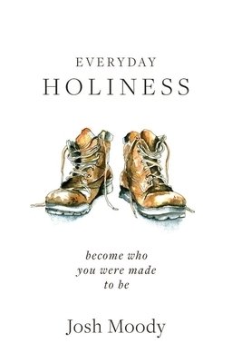 Everyday Holiness