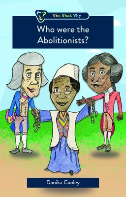 Who were the Abolitionists?