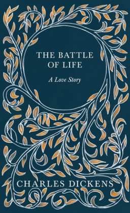 The Battle of Life: A Love Story