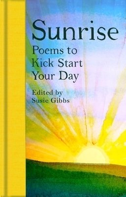 Sunrise: Poems to Kick-Start Your Day