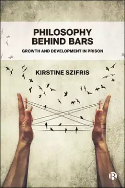 Philosophy Behind Bars: Growth and Development in Prison