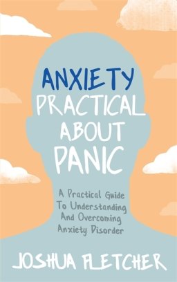 Anxiety: Practical About Panic