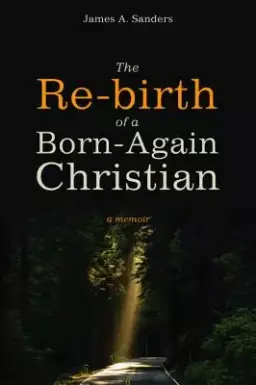 The Re-Birth of a Born-Again Christian