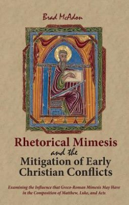 Rhetorical Mimesis and the Mitigation of Early Christian Conflicts