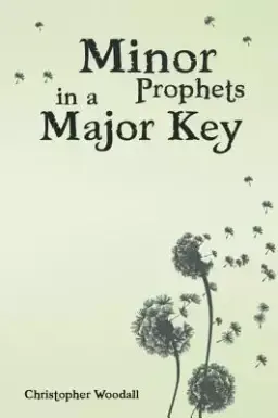 Minor Prophets in a Major Key