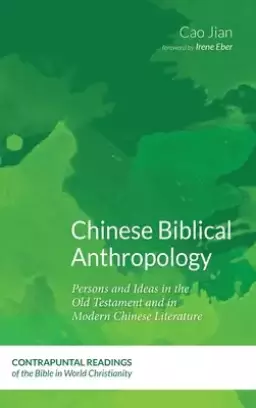 Chinese Biblical Anthropology