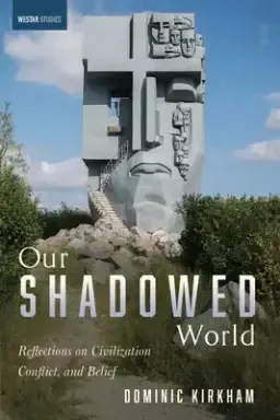 Our Shadowed World