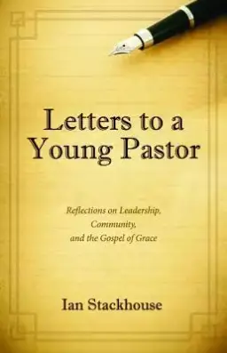 Letters to a Young Pastor