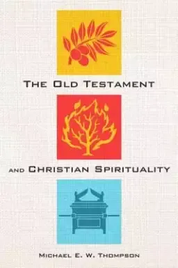 The Old Testament and Christian Spirituality