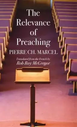 The Relevance of Preaching