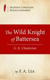 The Wild Knight of Battersea