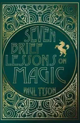 Seven Brief Lessons on Magic