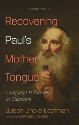 Recovering Paul's Mother Tongue, Second Edition