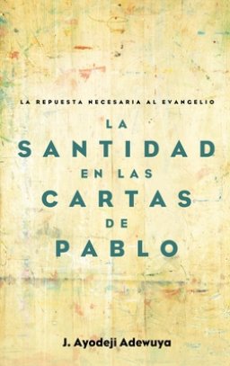 Santidad En Las Cartas De Pablo