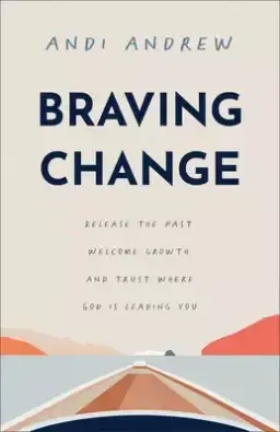 Braving Change